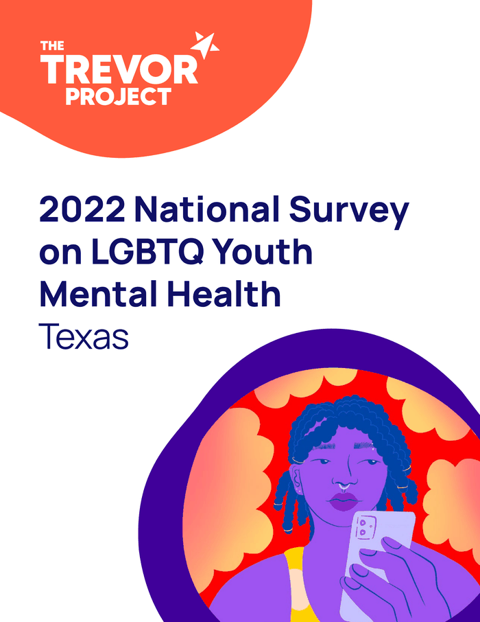 The Trevor Project 2022 National Survey On Lgbtq Youth Mental Health By State Texas Documentcloud 6046