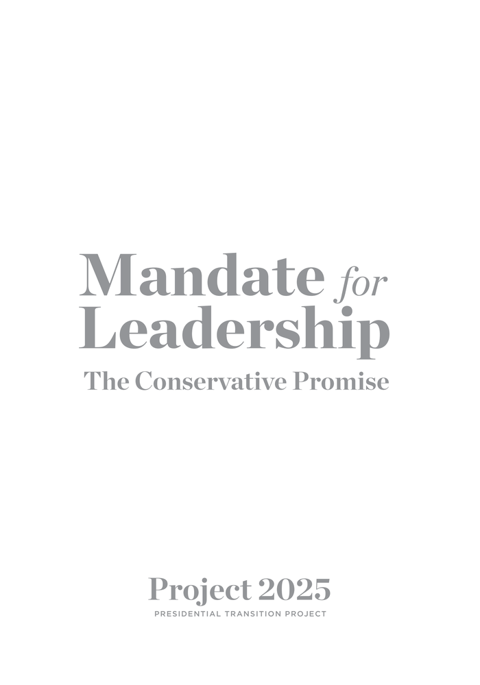 Project 2025's "Mandate for Leadership The Conservative Promise