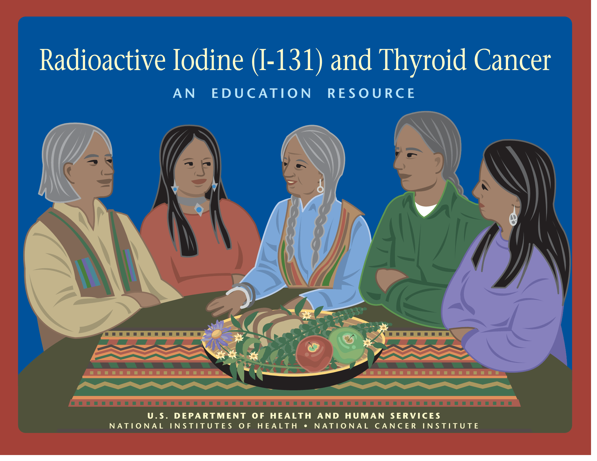 Page 1 of Radioactive I-131 and thyroid cancer Health and Human Services Native pamphlet