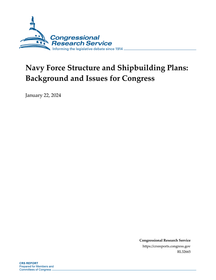 Navy Force Structure And Shipbuilding Plans Background And Issues For   Navy Force Structure And Shipbuilding Plans Background And Issues For Congress Jan 22 2024 P1 Normal 